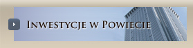 inwestycje w powiecie