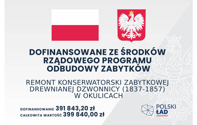 Remont konserwatorski zabytkowej drewnianej dzwonnicy (1837-1857) w Okulicach