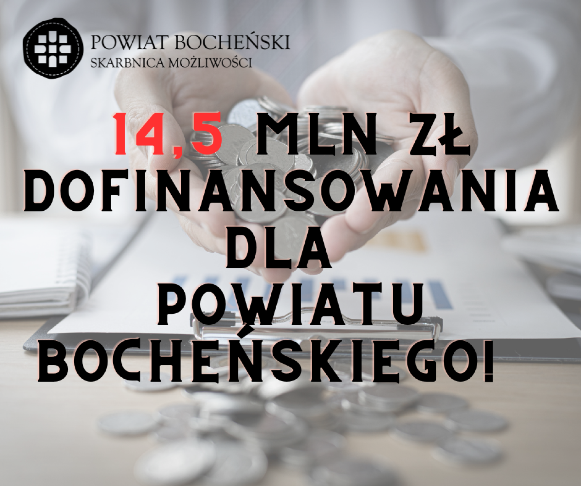 14,5 mln zł dofinansowania dla Powiatu Bocheńskiego