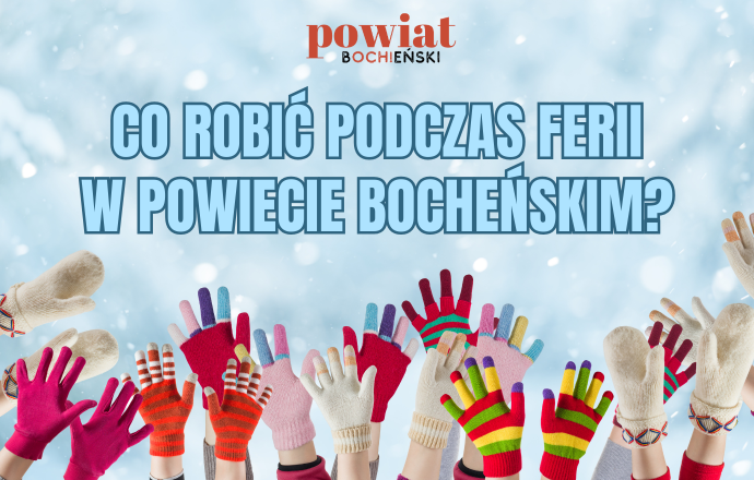 Ferie w Powiecie Bocheńskim