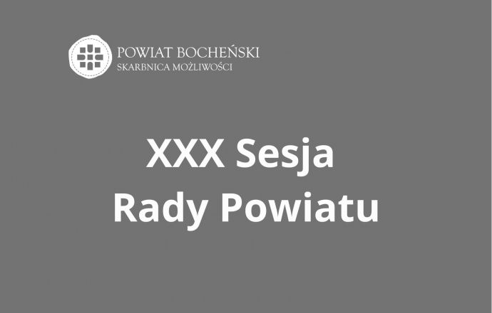 XXX Sesja rady Powiatu