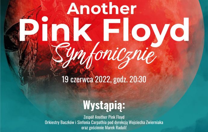 Koncert zespołu Another Pink Floyd, Orkiestry Baczków i Sinfonii Carpathia 