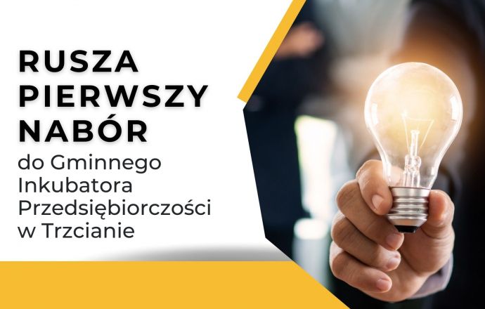 Przedsiębiorco! Rusza pierwszy nabór do Gminnego Inkubatora Przedsiębiorczości  w Trzcianie