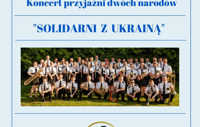 Koncert przyjaźni dwóch narodów "Solidarni z Ukrainą"